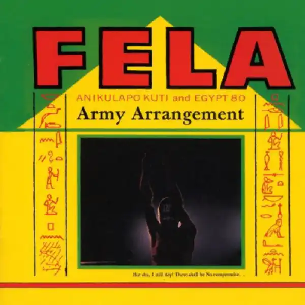 Fela Anikulapo Kuti X Egypt 80 - Army Arrangement